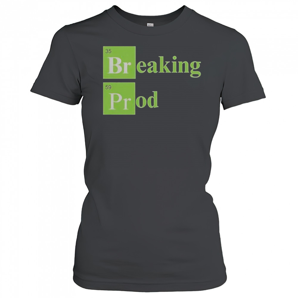 Breaking Prod T-Shirt Women's T-shirt
