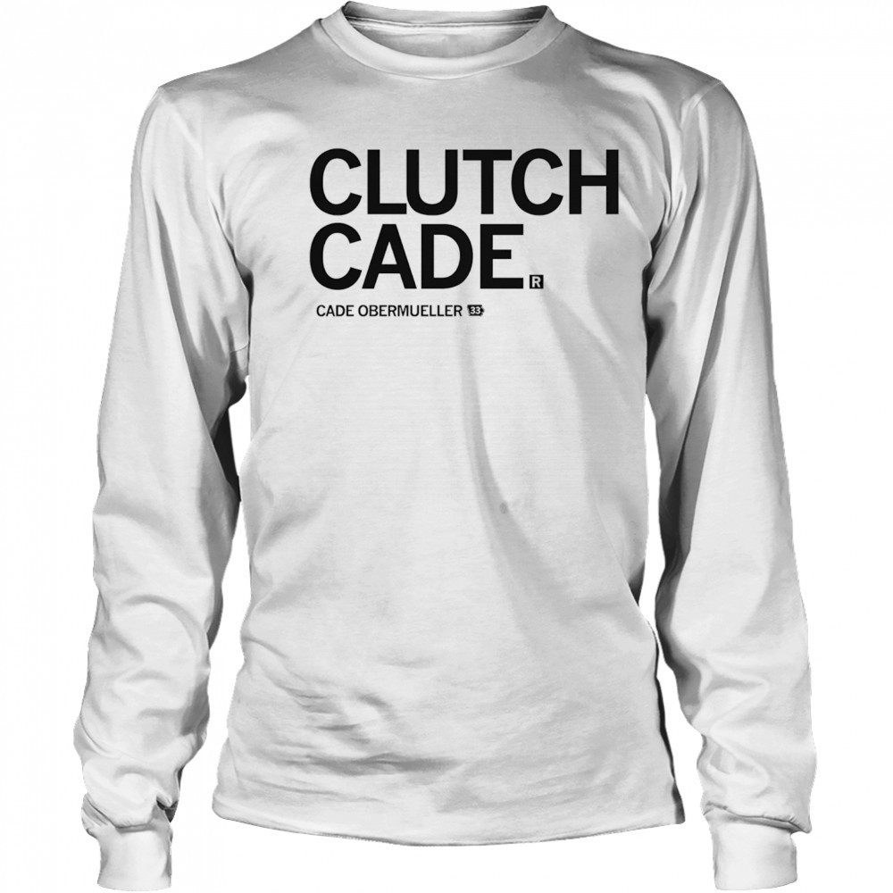 Clutch Cade Cade Obermueller shirt Long Sleeved