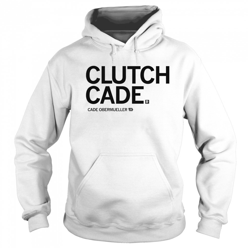 Clutch Cade Cade Obermueller shirt Sweatshirt
