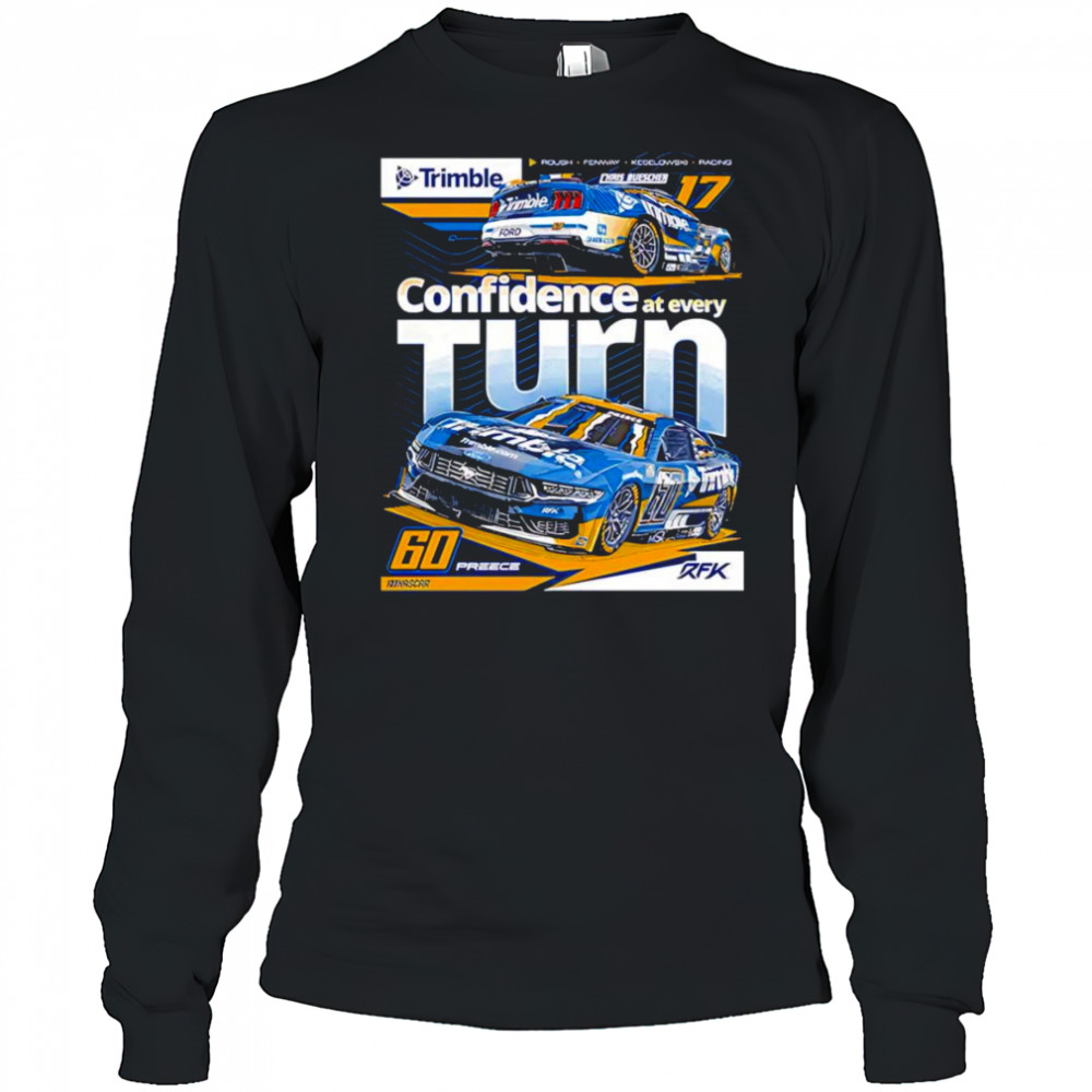 Confidence at every turn RFK Racing 2025 Trimble shirt Long Sleeved