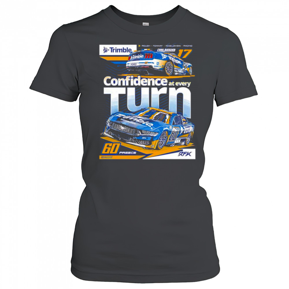 Confidence at every turn RFK Racing 2025 Trimble shirt Women's T-shirt