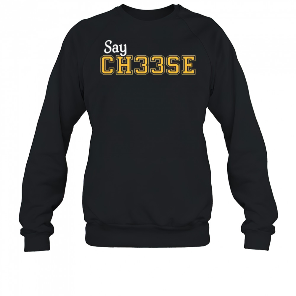 Cooper Sharp Wearing Say Ch33se New t-shirt Sweatshirt