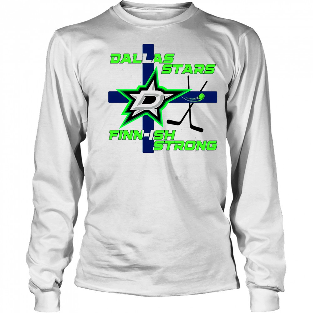 Dallas Stars Hockey NHL Champion Finnish Strong shirt Long Sleeved