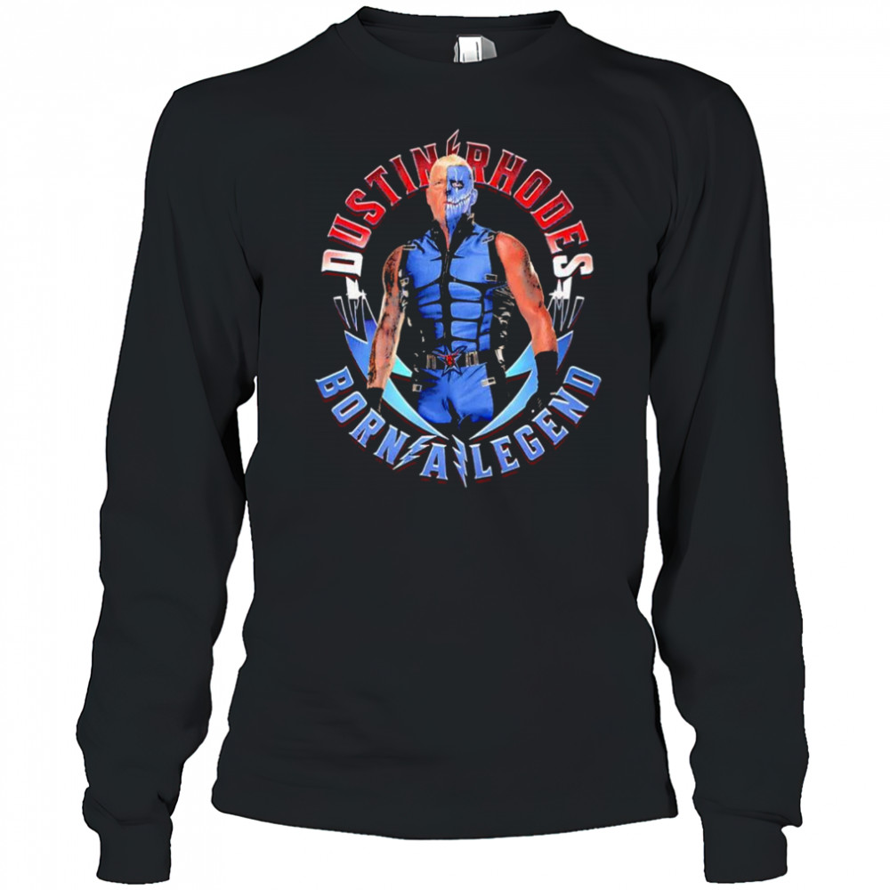Dustin Rhodes Born A Legend shirt Long Sleeved