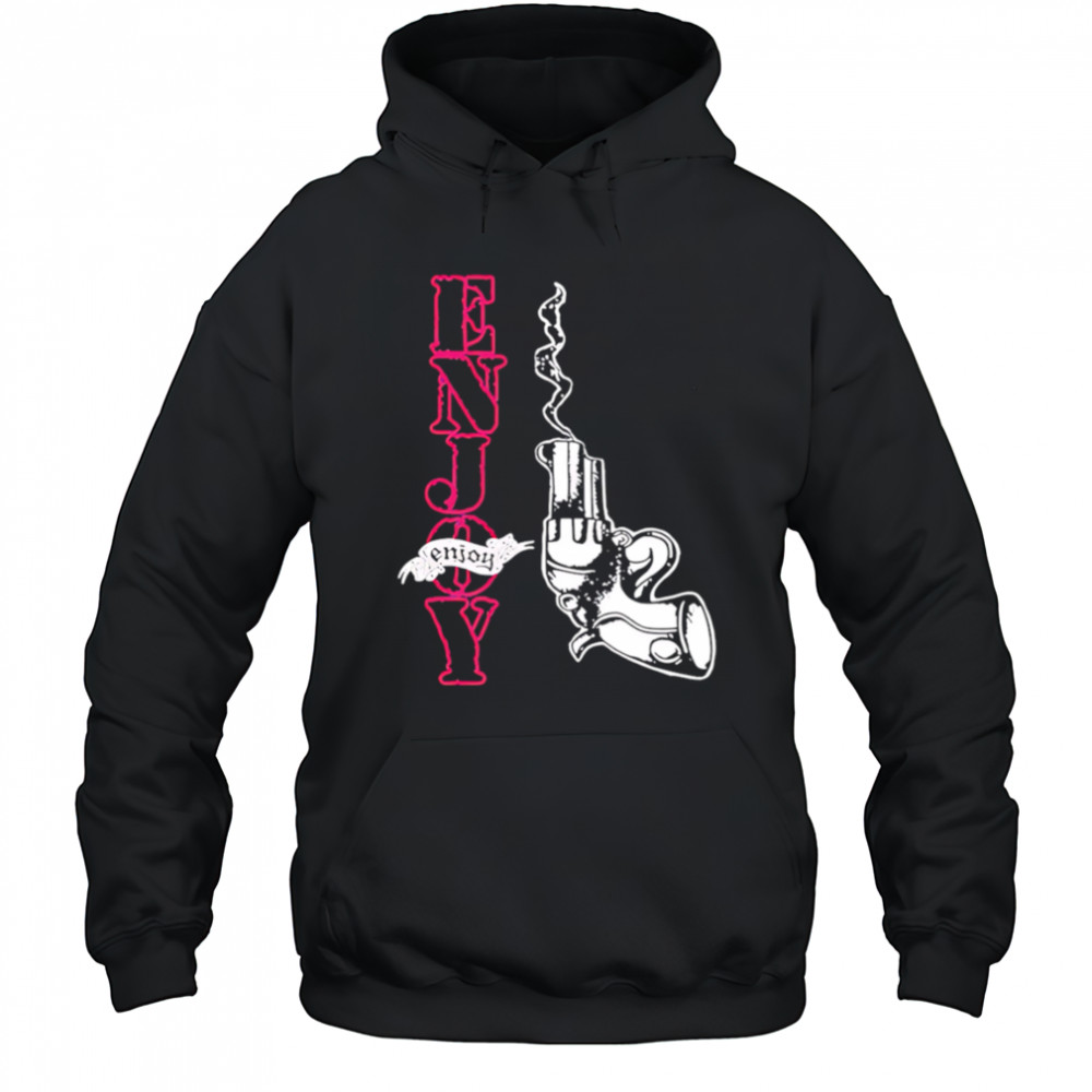 Enjoy smoking gun shirt Hoodie