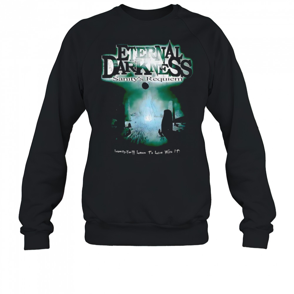 Eternal Darkness Sanity’s Requiem shirt Sweatshirt