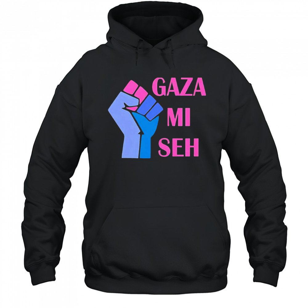 Gaza Mi Seh Palestine shirt Hoodie