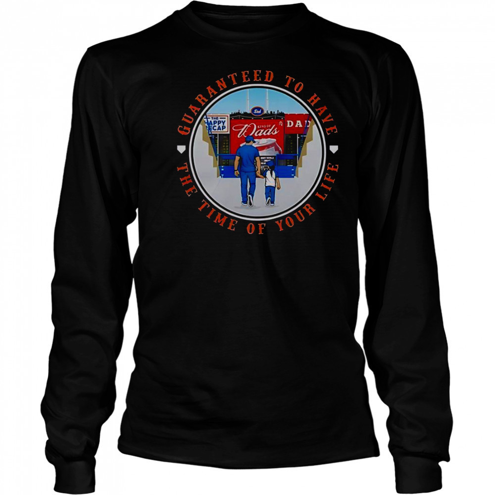 Guaranteed To Have The Time Of Your Life New York Mets T-Shirt Long Sleeved