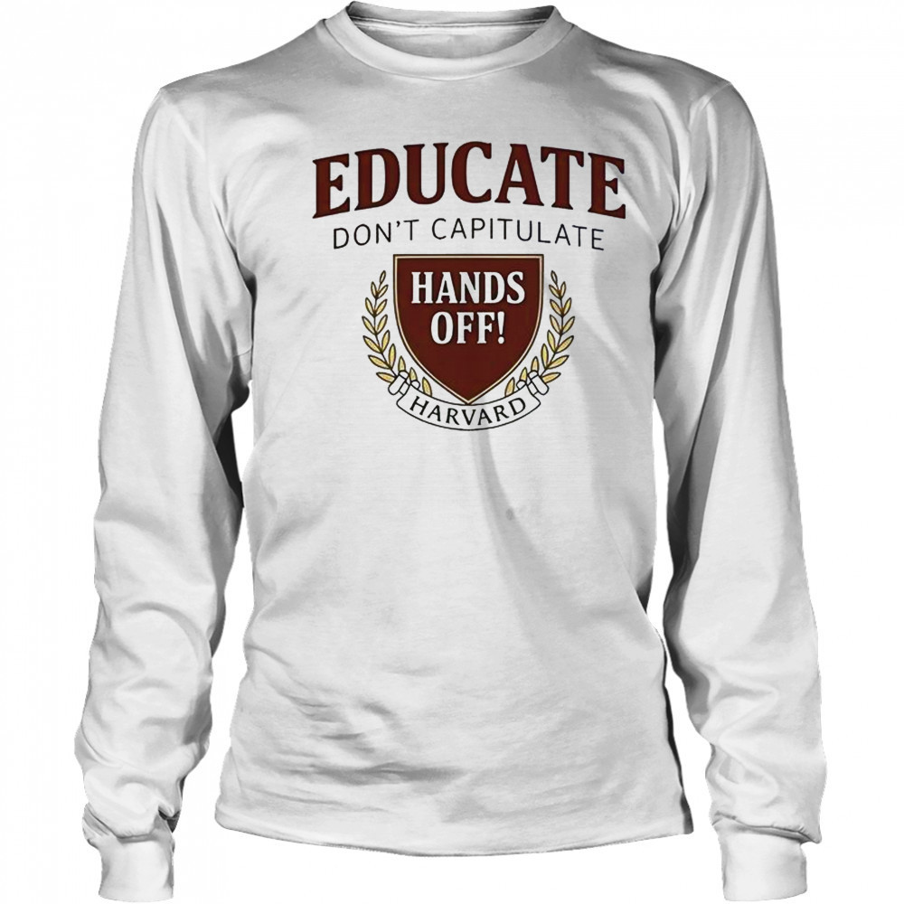 Hands Off Harvard Harvard Resistance T-Shirt Long Sleeved