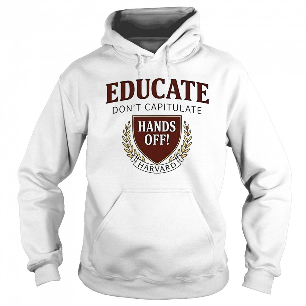Hands Off Harvard Harvard Resistance T-Shirt Sweatshirt