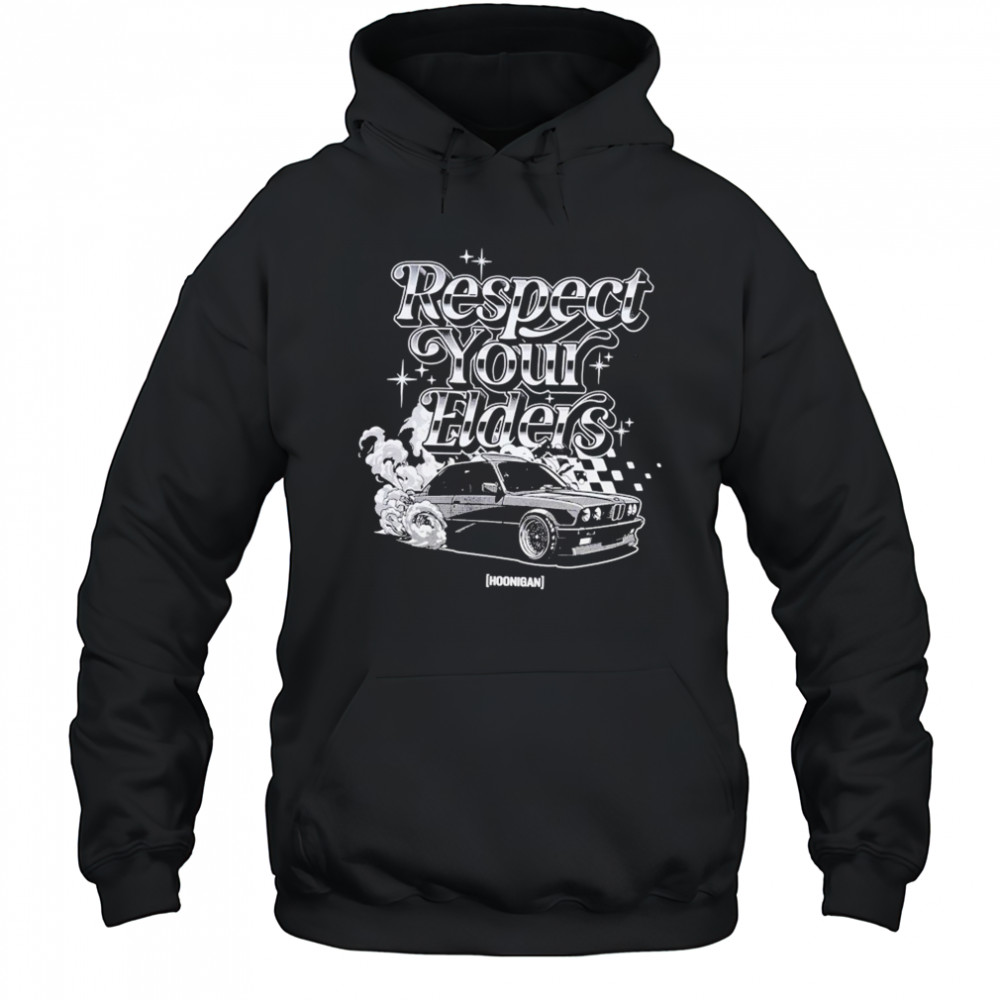 Hoonigan Respect Your Elders T-shirt Hoodie
