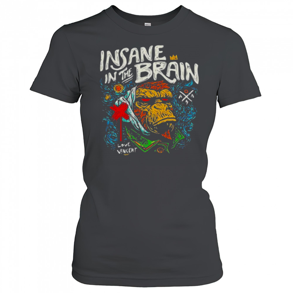 Insane In The Brain Love Vincent T shirts Women's T-shirt