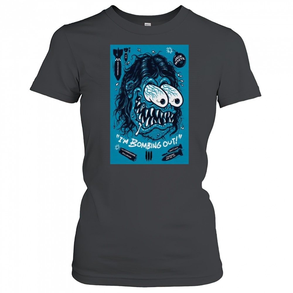 Jack White Commodore Ballroom Vancouver BC May 22 2025 Tour I’m Bombing Out t-shirt Women's T-shirt