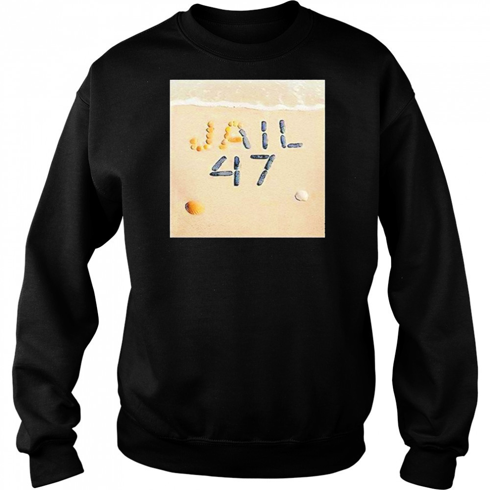 Jail 47 Shirt Hoodie