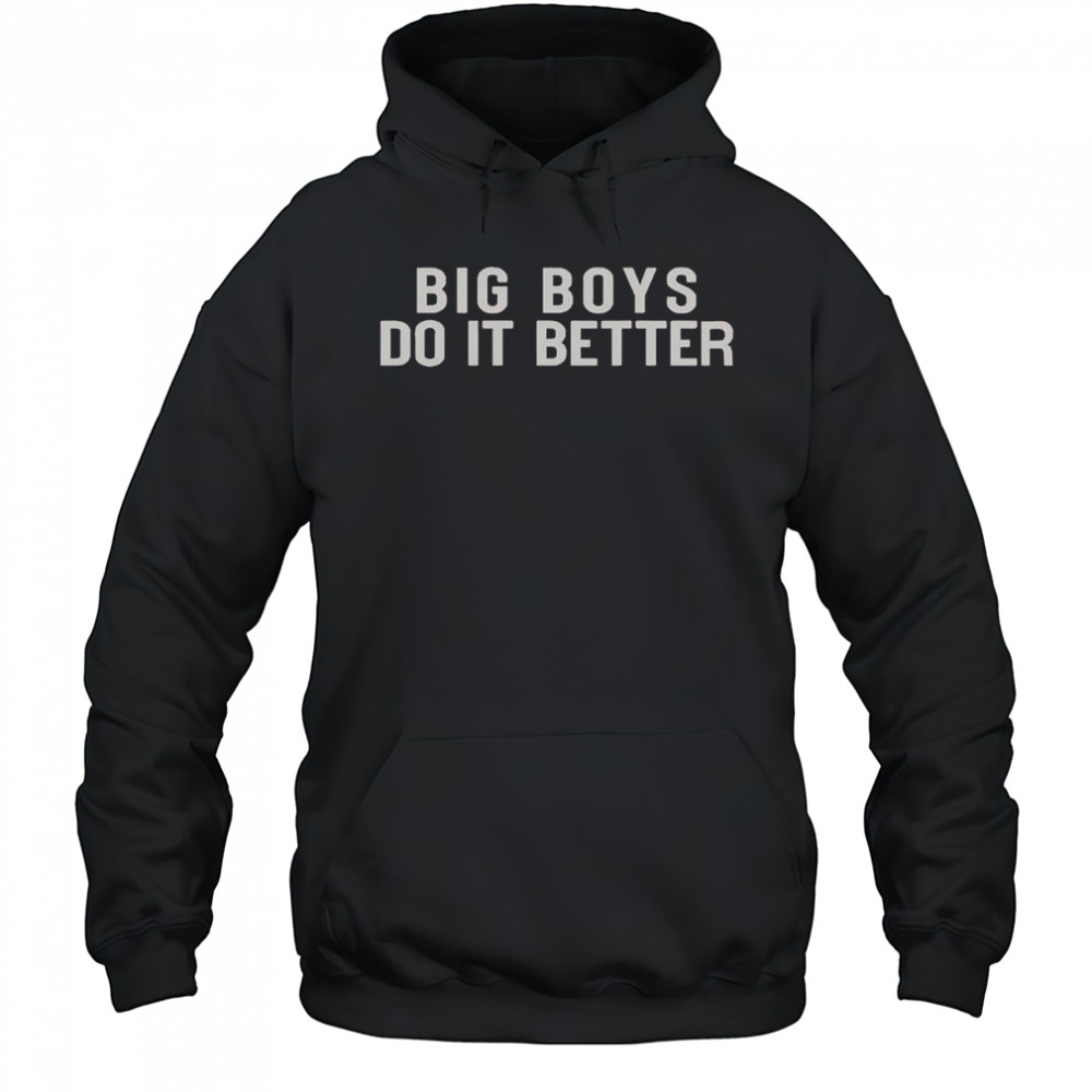 James Big Boys Do It Better T-Shirt Hoodie