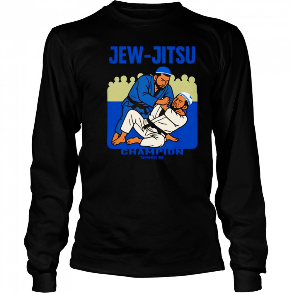 Jew-Jitsu champion summer ’06 shirt Long Sleeved
