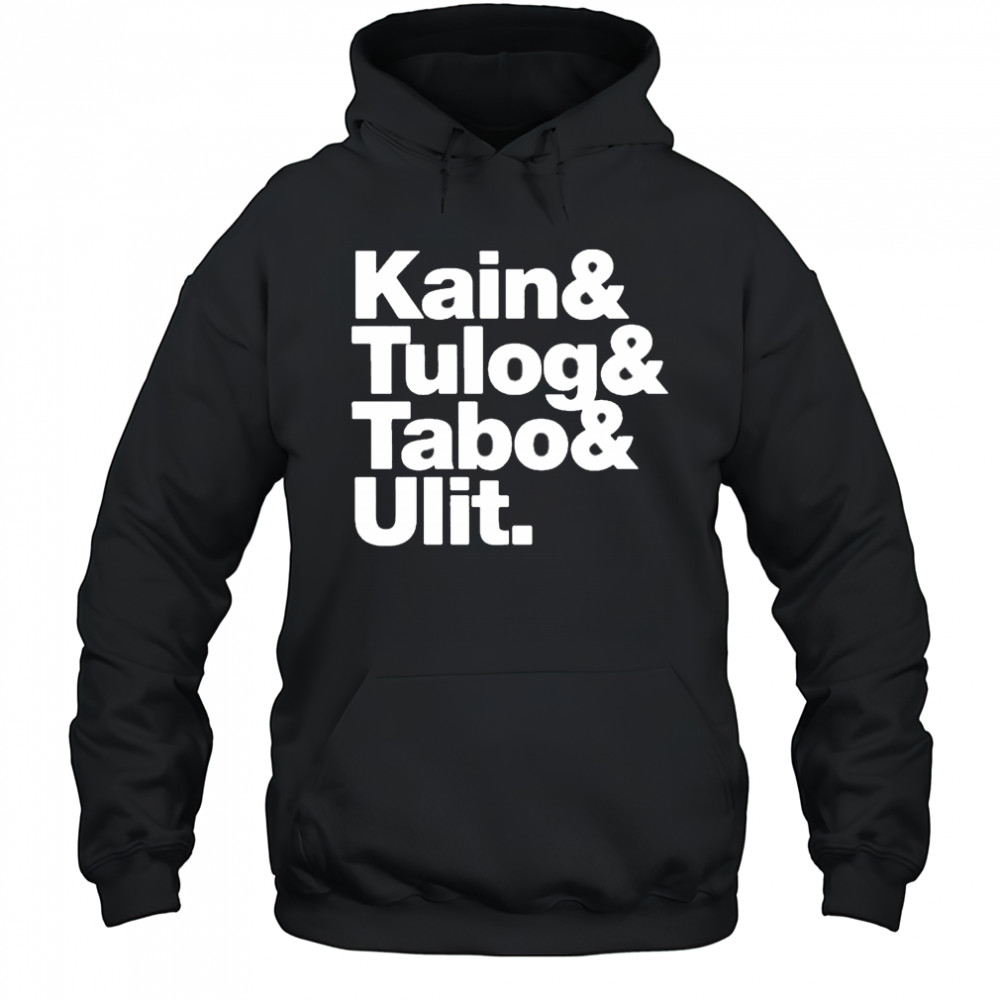 Kain Tulog Tabo Ulit Shirt Hoodie