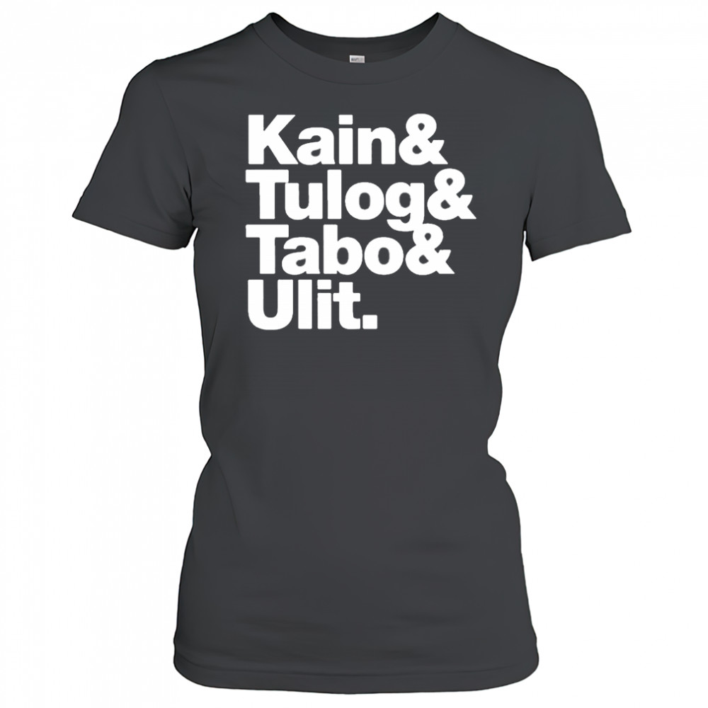 Kain Tulog Tabo Ulit Shirt Women's T-shirt
