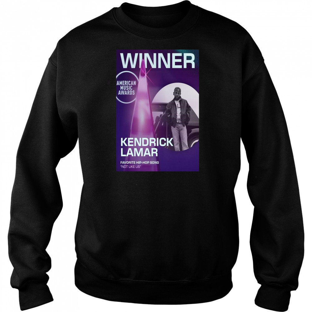 Kendrick Lamar Not Like Us AMAs 2025 Favorite Hip-Hop Song Winner Shirt Hoodie