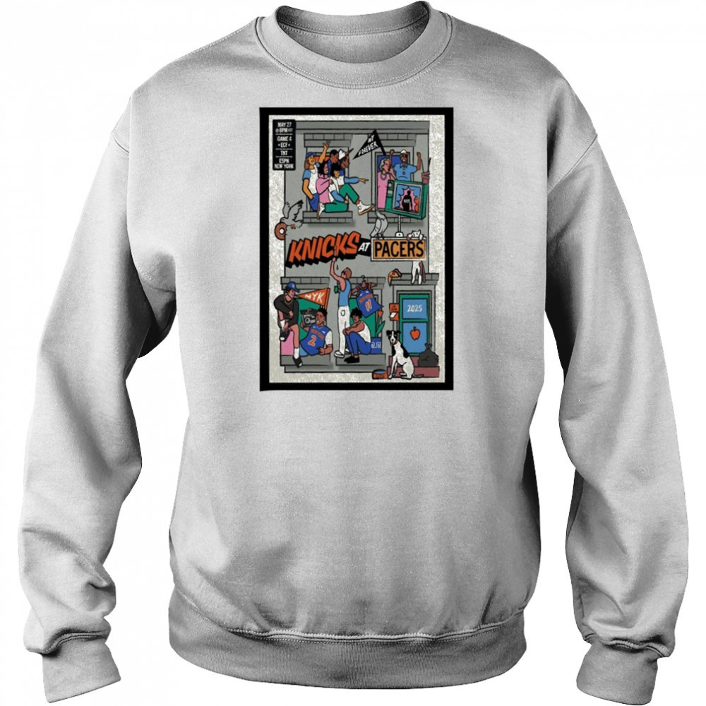 Knicks Vs Pacers May 27 2025 Game 4 Poster shirt Hoodie