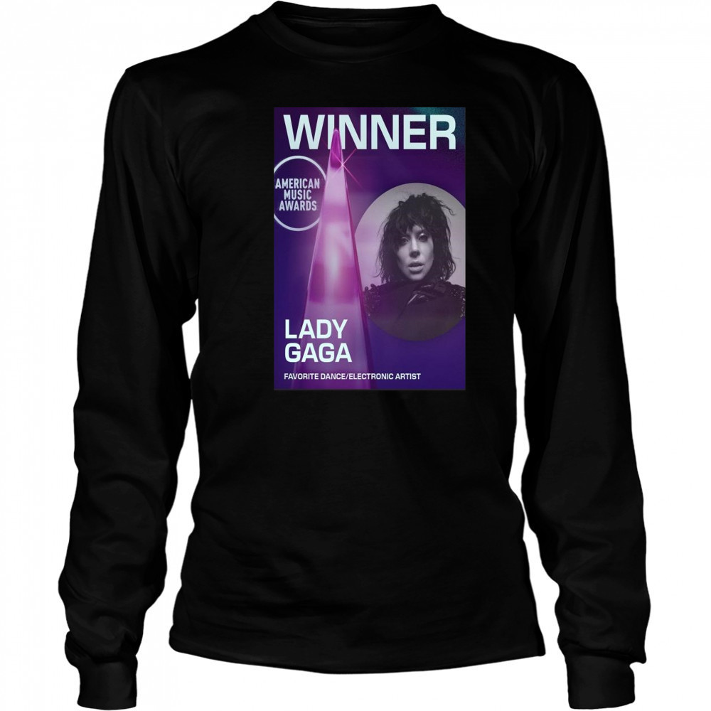 Lady Gaga AMAs 2025 Winner Favorite Dance Electronic Artist Shirt Long Sleeved