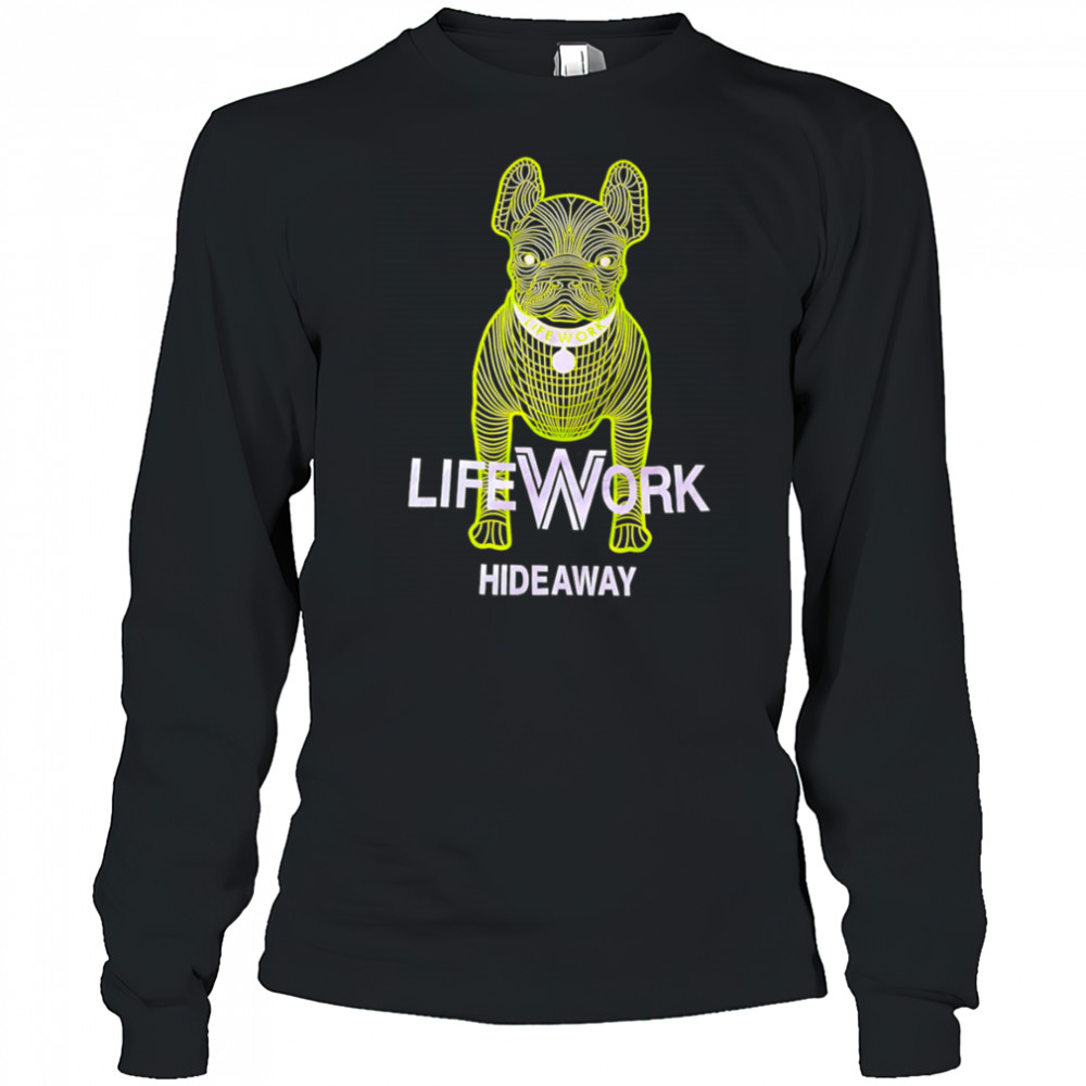 Lifework hideaway dog shirt Long Sleeved