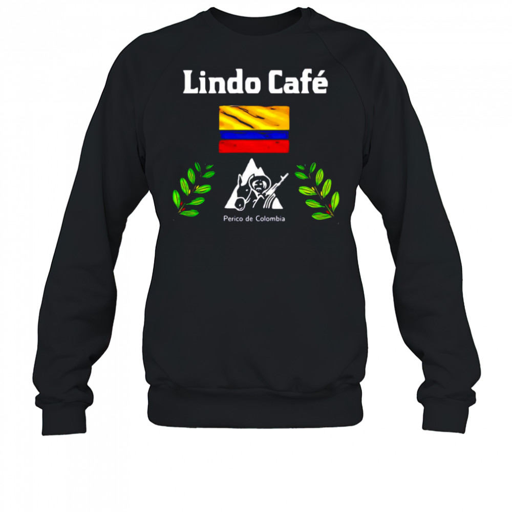 Lindo Cafe shirt Sweatshirt