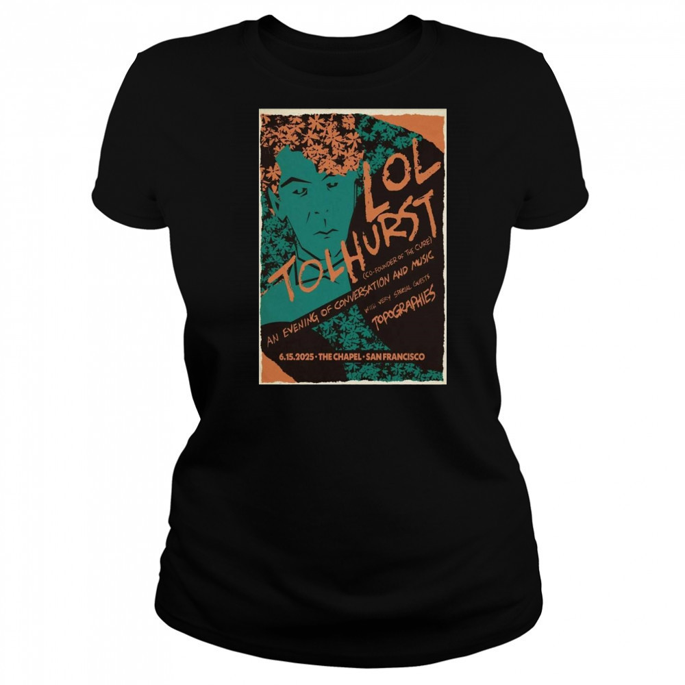 Lol Tolhurst San Francisco CA 6-15-2025 Shirt Women's T-shirt