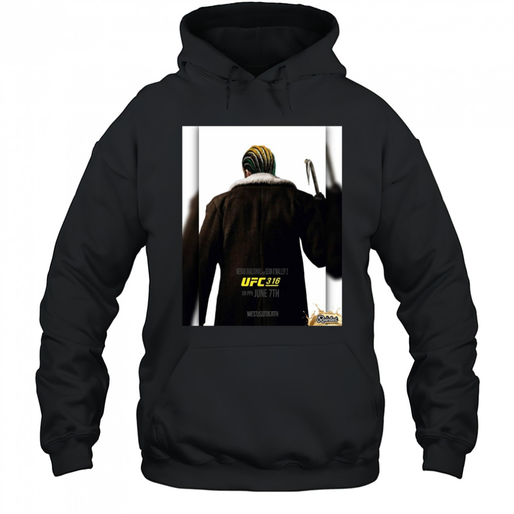 Merab Dvalishvili Vs Sean O’malley 2 Ufc 316 June 7th 2025 West Till Death Poster t-shirt Hoodie