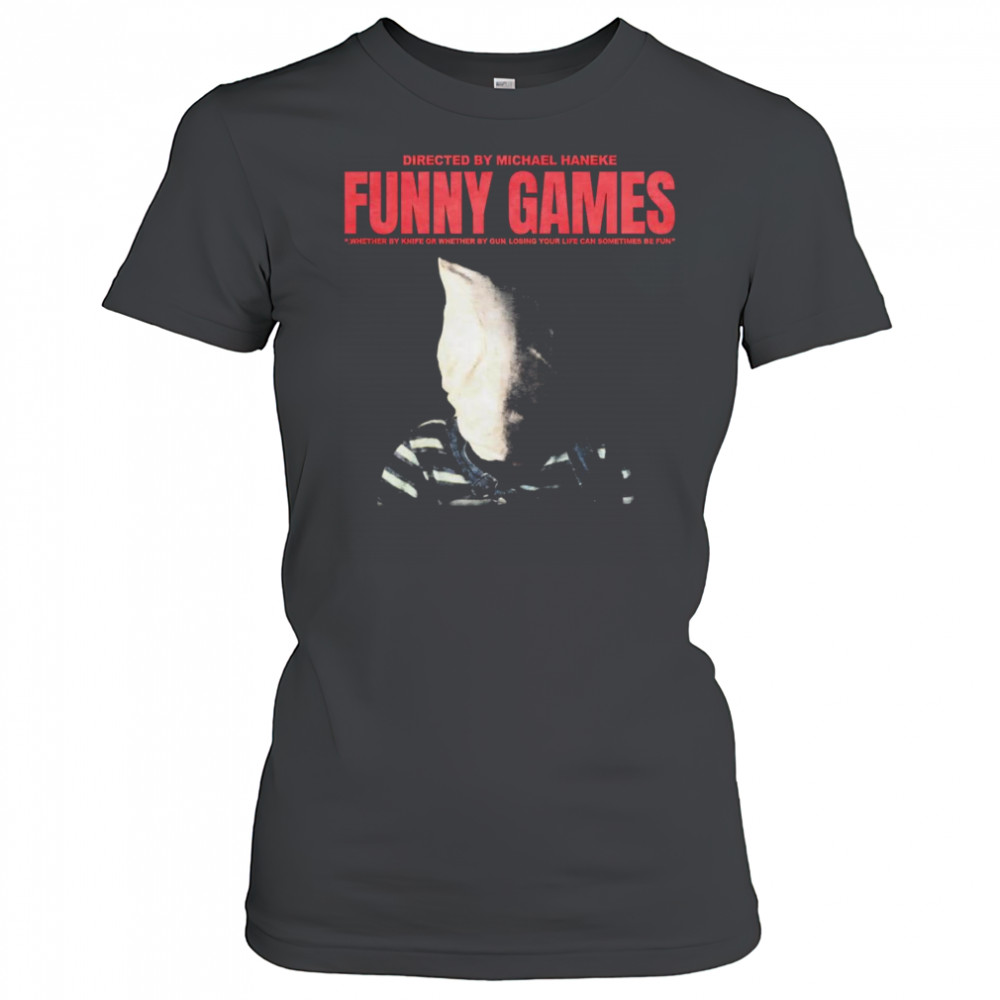 Michael Haneke Funny Games shirt Women's T-shirt