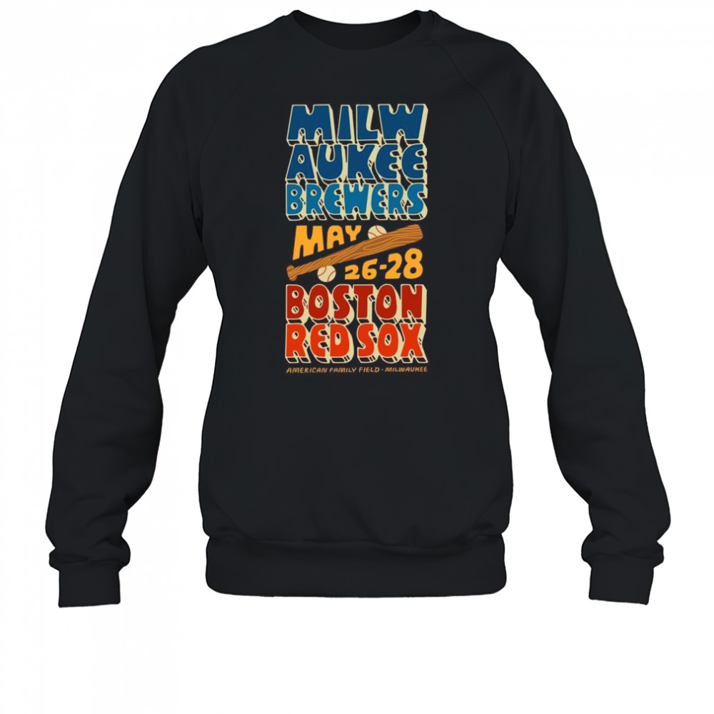 Milwaukee Brewers Vs Boston Red Sox May 26-28 2025 American Family Field Milwaukee Vintage t-shirt Sweatshirt