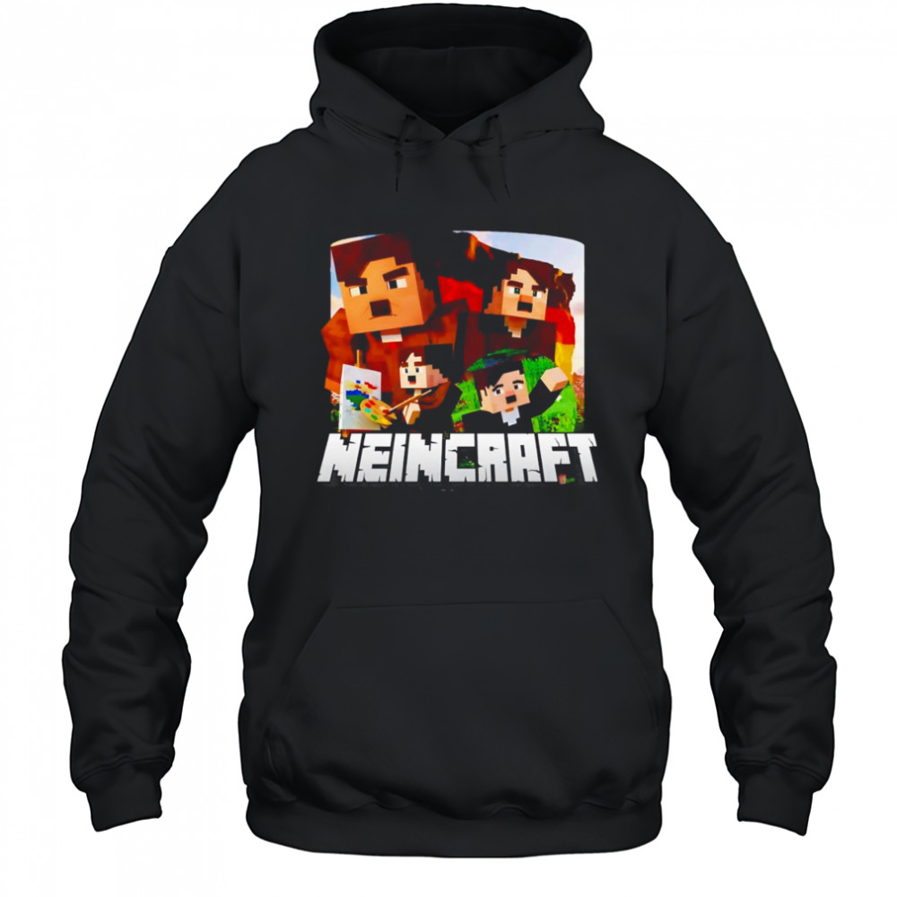 Neincraft funny shirt Hoodie