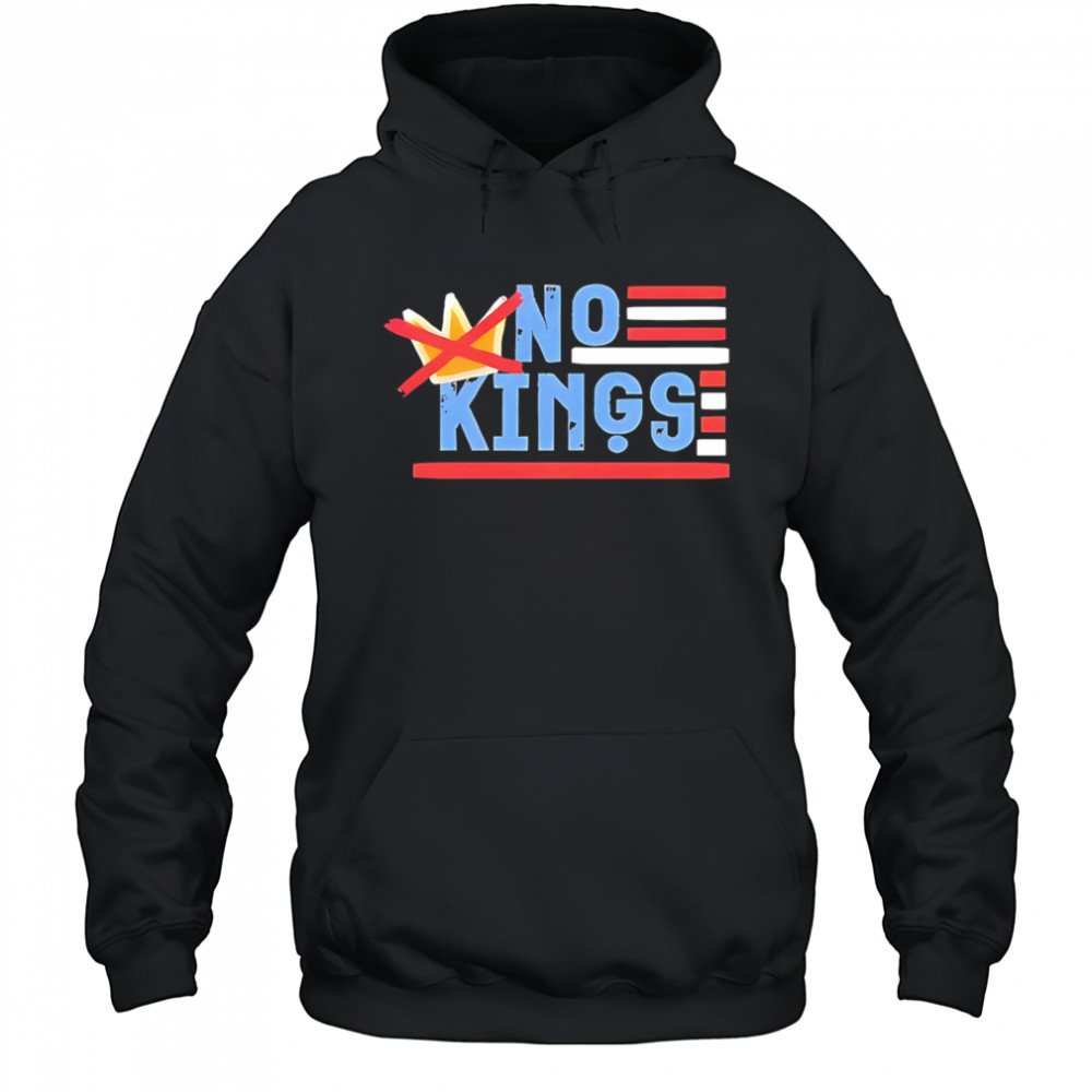 No Kings shirt Hoodie