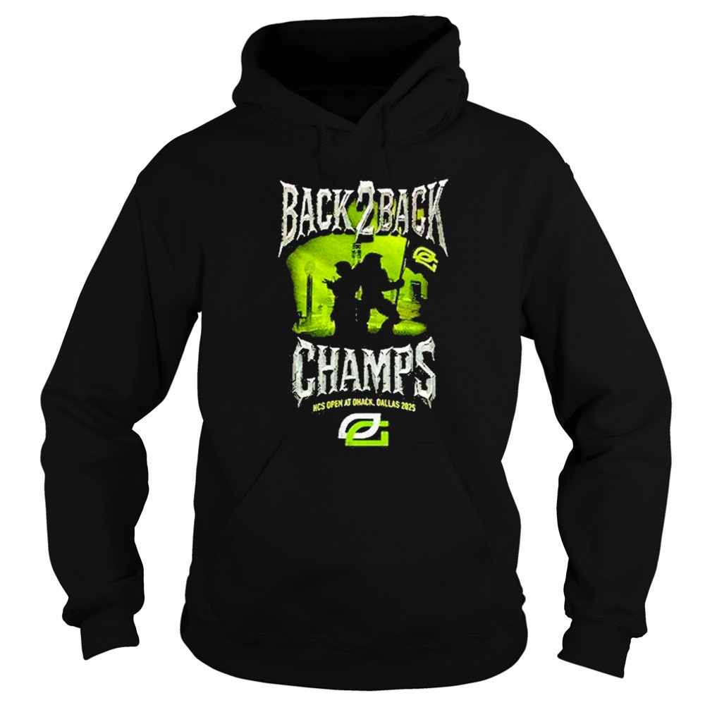 Optic Gaming Back 2 Back Champs Hcs Open At Dhack Dallas 2025 Shirt Sweatshirt