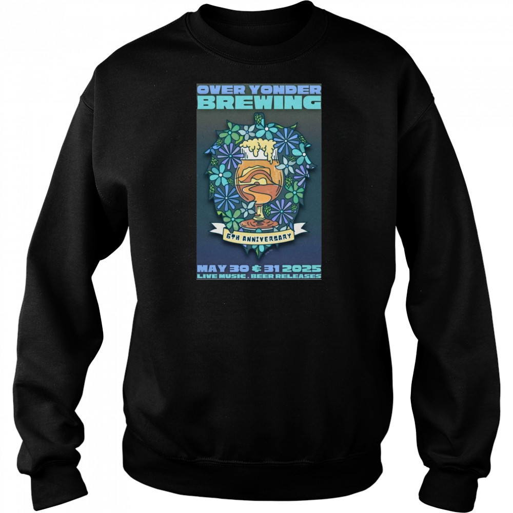 Over Yonder Brewing May 30-31 2025 Shirt Hoodie