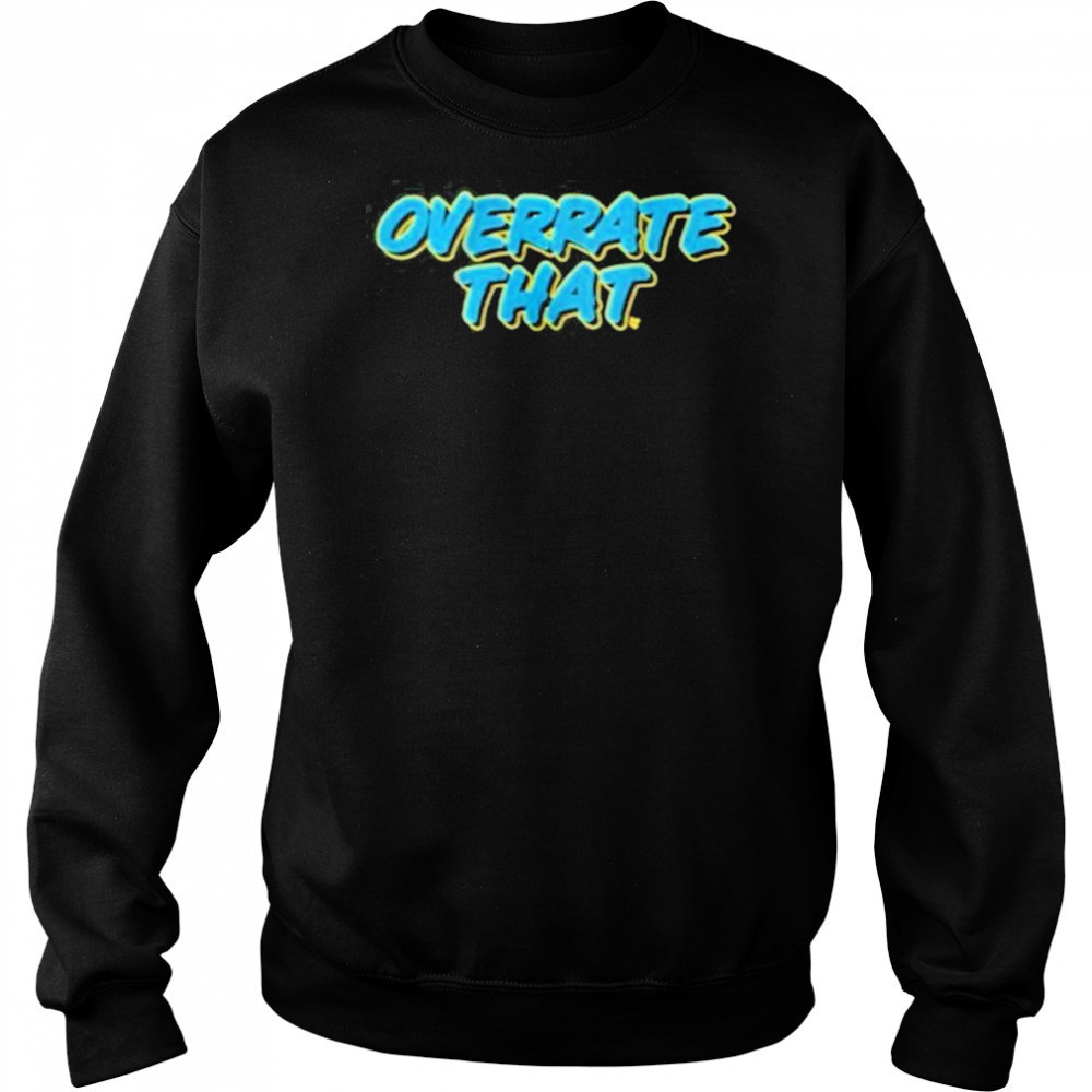 Pat McAfee Wearing Overrate That Shirt Hoodie