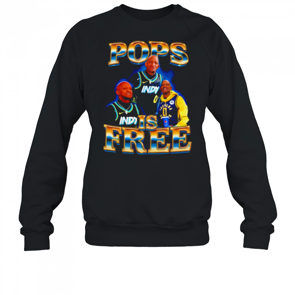 Pops is free shirt Sweatshirt