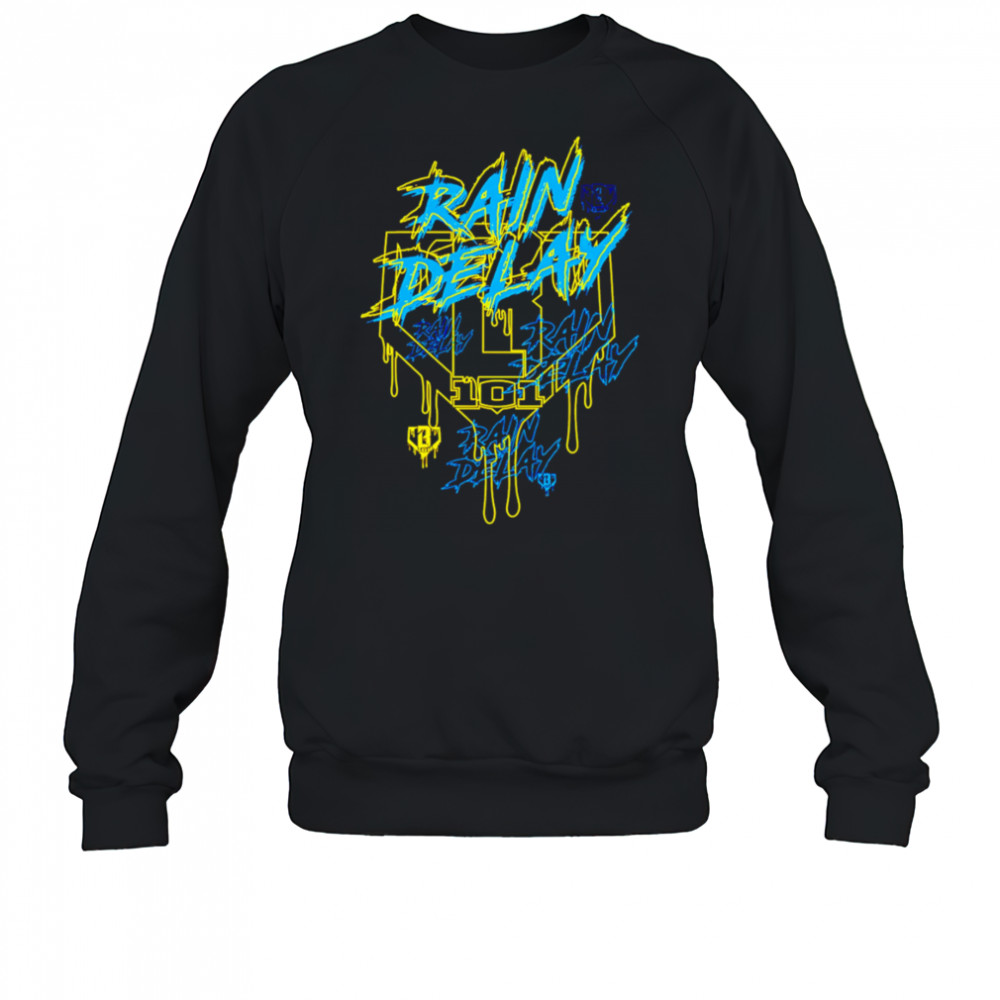 Rain Delay 101 design shirt Sweatshirt