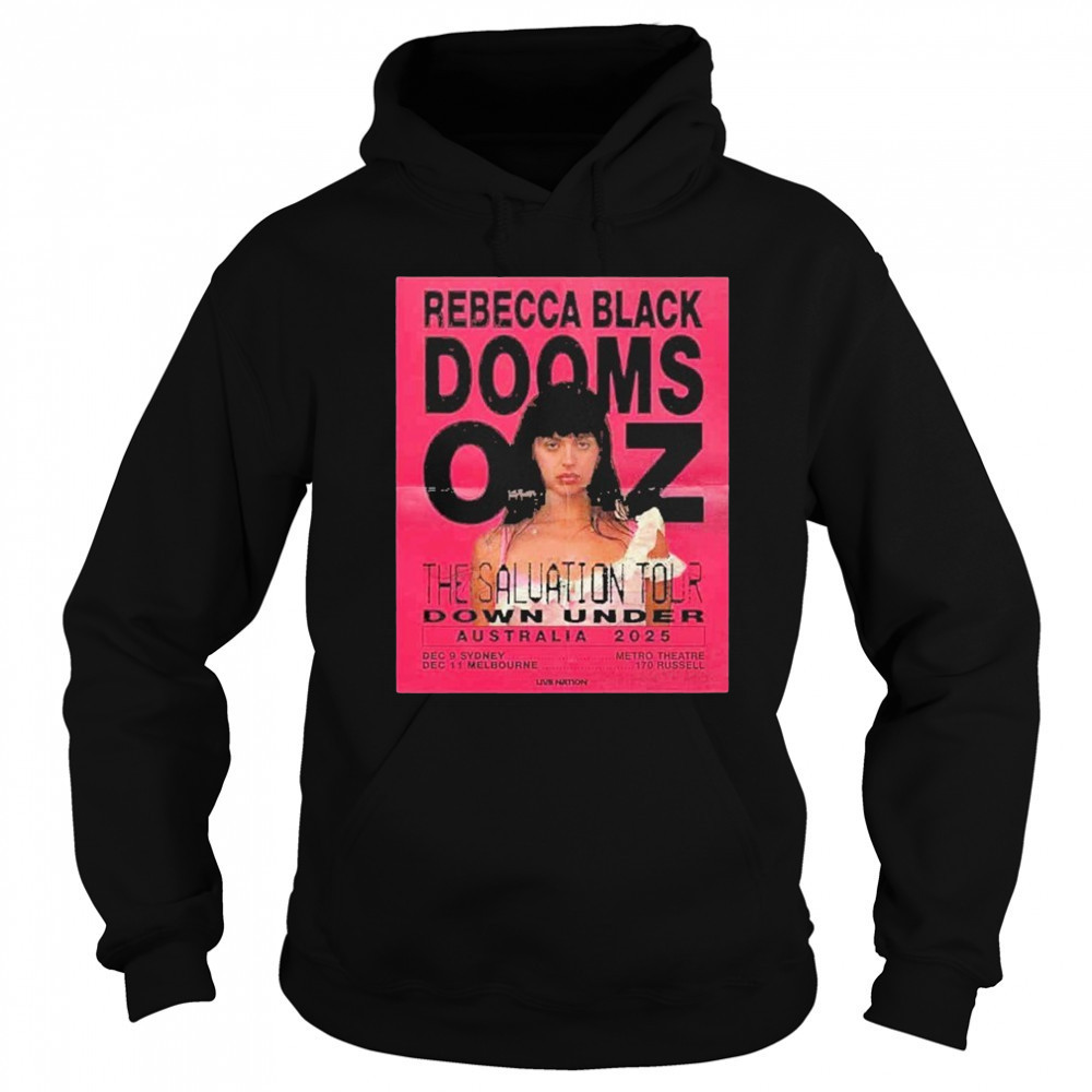 Rebecca Black Dooms OZ The Saluation Tour Down Under Australia 2025 In Sydney And shirt Sweatshirt