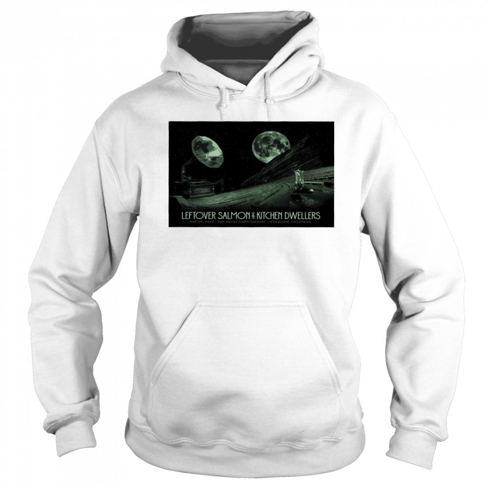 Red Rocks Amphitheatre Leftover Salmon & Kitchen Dwellers Poster shirt Sweatshirt
