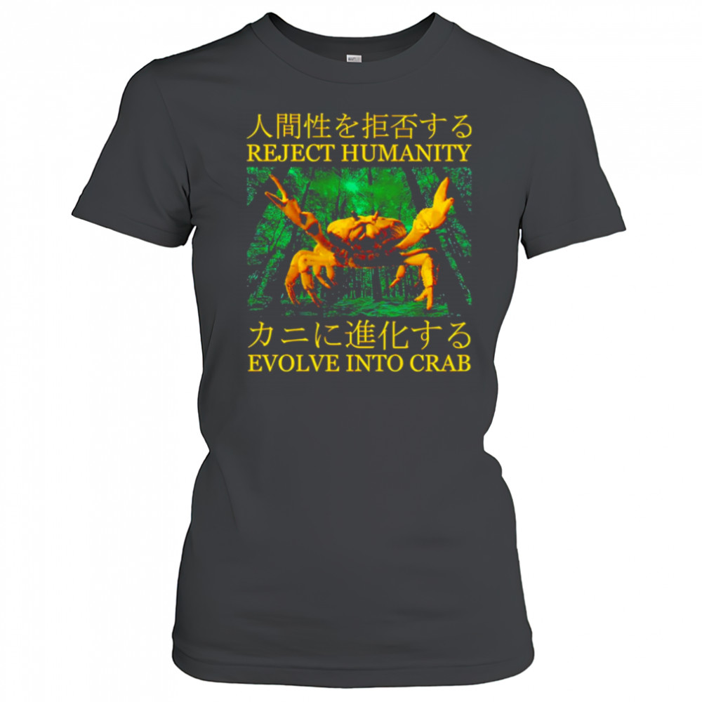 Reject humanity evolve into crab shirt Women's T-shirt