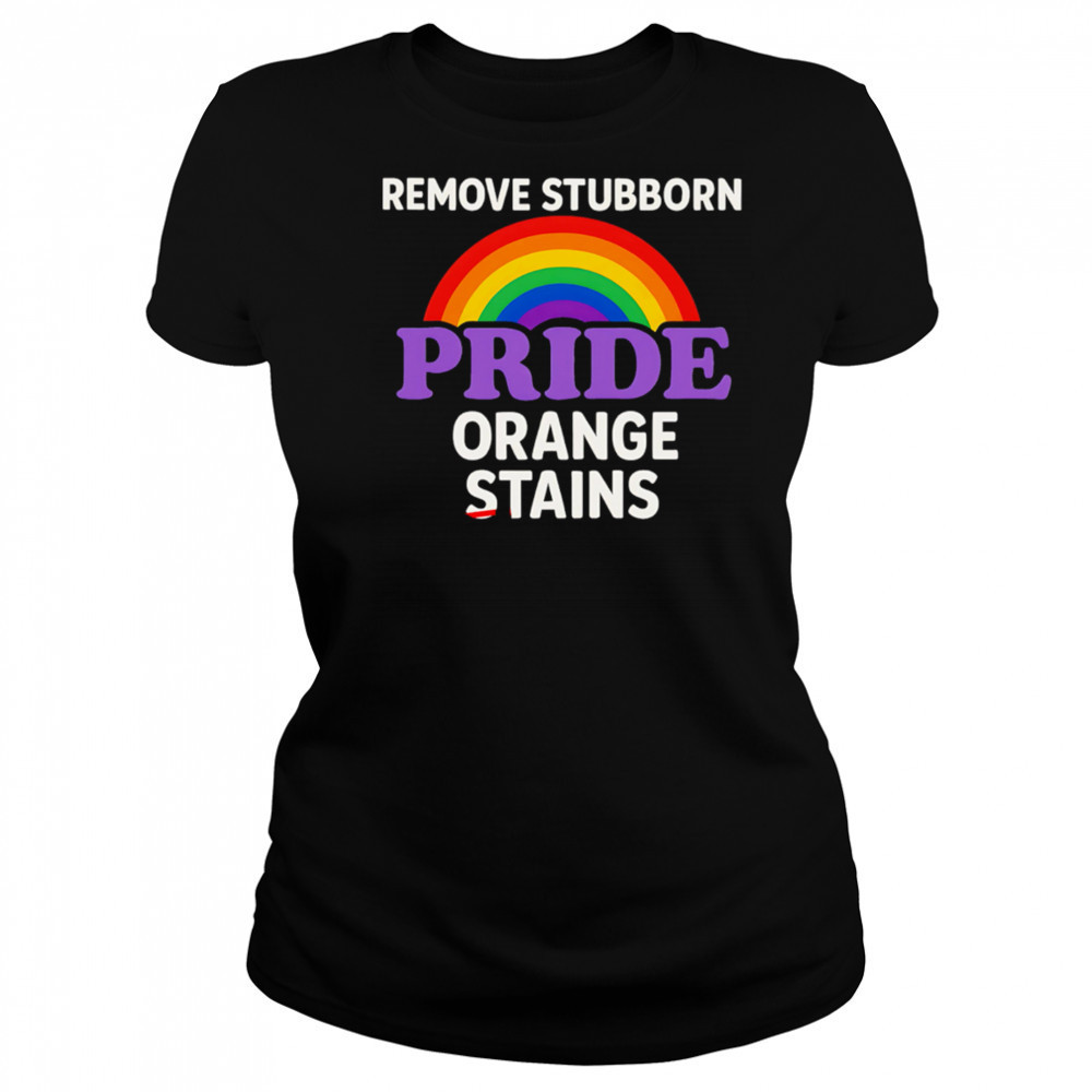 Removes Stubborn Orange Stains Anti Trump pride shirt Women's T-shirt