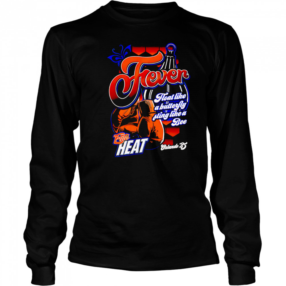 River Boat like a butterfly sting like a Bee Fire heat Orlando 25 shirt Long Sleeved