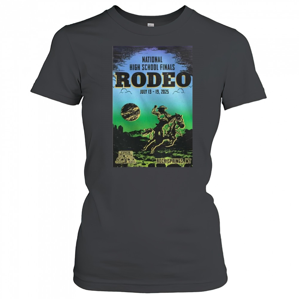 Rodeo Des Rock Springs, WY July 13-19 2025 Tour National High School Finals t-shirt Women's T-shirt