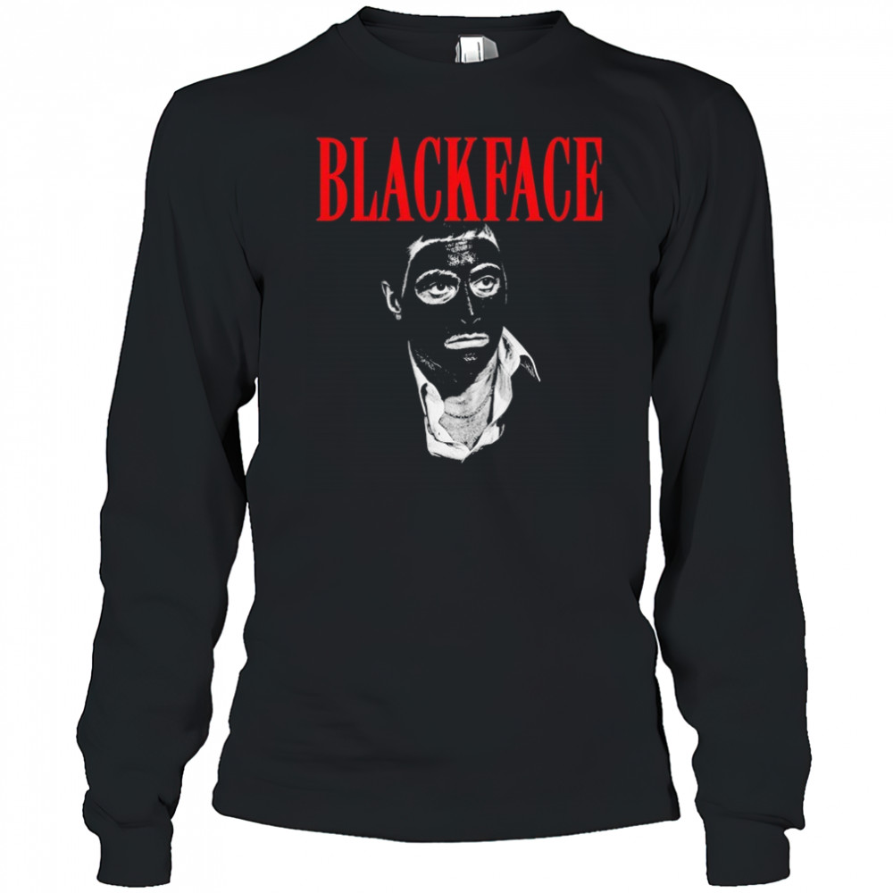 Scarface Blackface Parody T-Shirt Long Sleeved