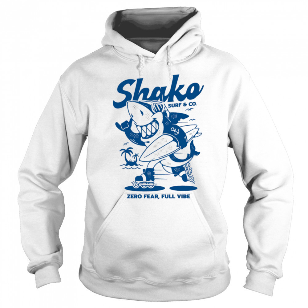 Shako surf anh co zero fear full vibe shirt Sweatshirt