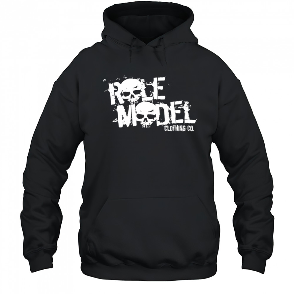 Skull Role Model shirt Hoodie