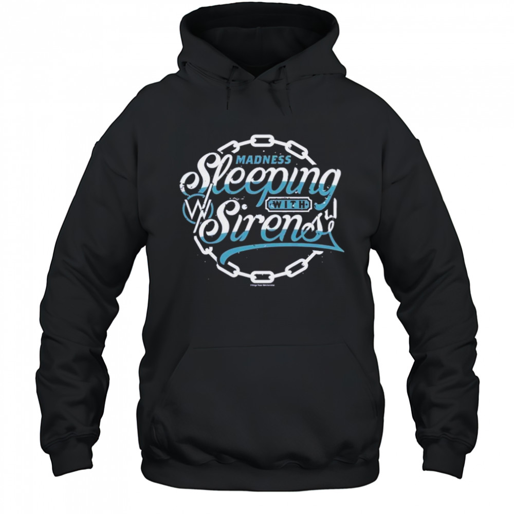 Sleeping With Sirens Madness T-Shirt Hoodie
