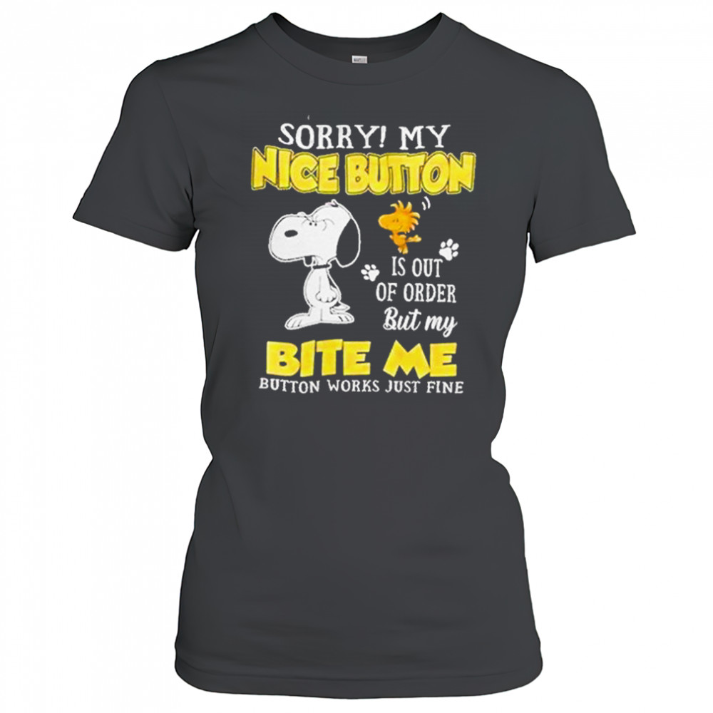 Sorry My Nice Button Is Out Of Order Shirt Women's T-shirt