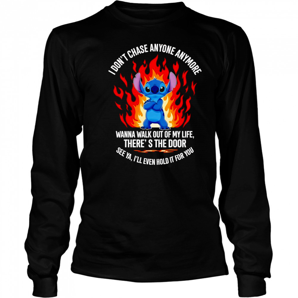 Stitch I don’t chase anyone anymore wanna walk out of my life shirt Long Sleeved